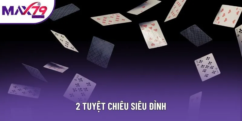 2 tuyệt chiêu siêu đỉnh