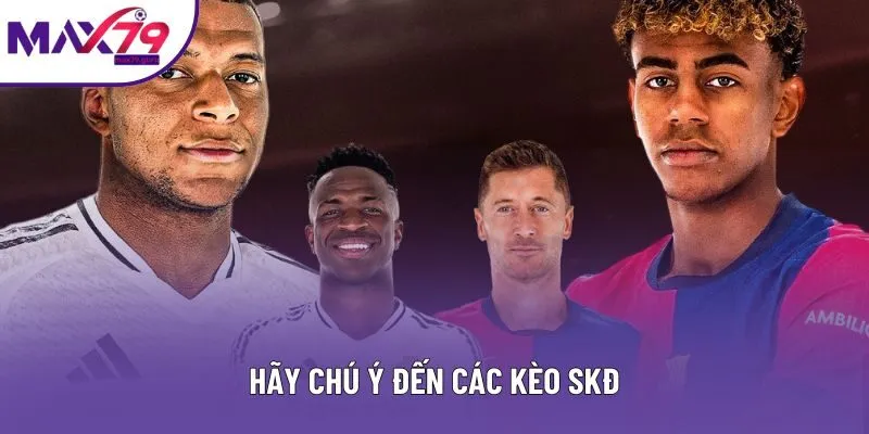 Siêu kinh điển rất tiềm năng để chơi các kèo phụ