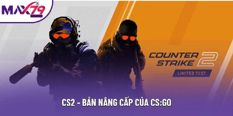CS:GO - Tựa Game FPS Thu Hút Nhiều Game Thủ Nhất 2025