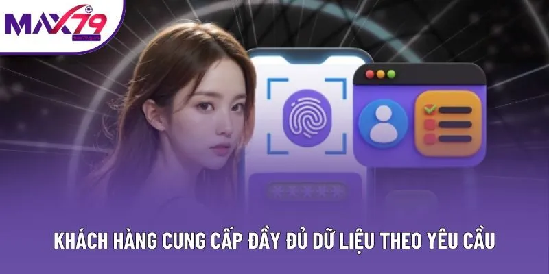 Khách hàng cung cấp đầy đủ dữ liệu theo yêu cầu