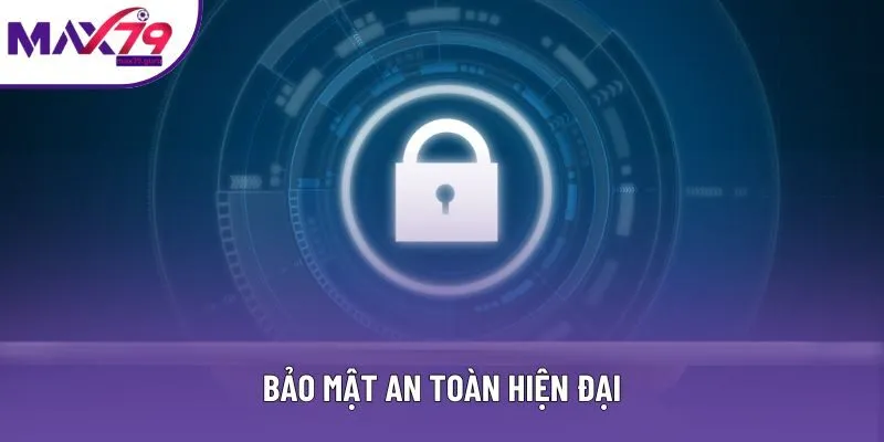 Bảo mật an toàn hiện đại