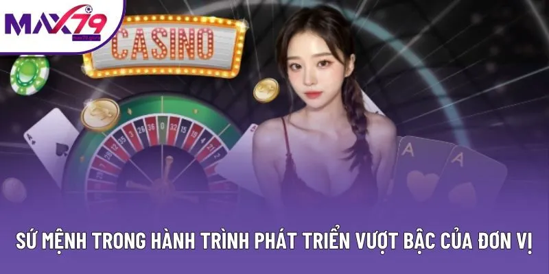 Sứ mệnh trong hành trình phát triển vượt bậc của đơn vị